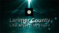 Larimer County Flood
<br>WATCH VIDEO