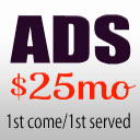 Ads - $25 month - 1st come/1st served