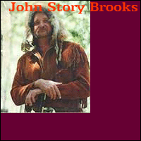 John Story Brooks - Legends, Myths & Barefaced Lies CD